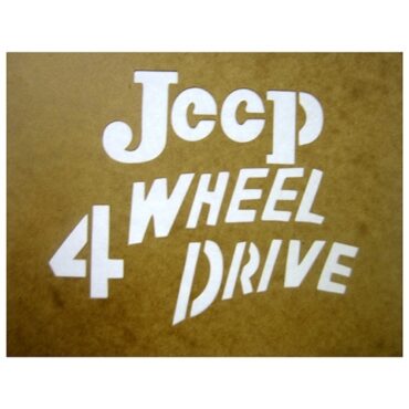 Paint Stencil Decal "Jeep 4 Wheel Drive"  Fits  41-72 Jeep & Willys